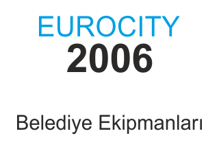 2006 Eurocity - Belediye Ekipmanları Fuarı