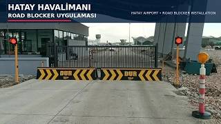 Hatay Airport Road Blocker Installation