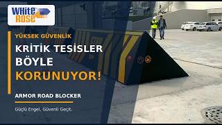 Kritik Tesisler Böyle Korunuyor! | ARMOR Road Blocker